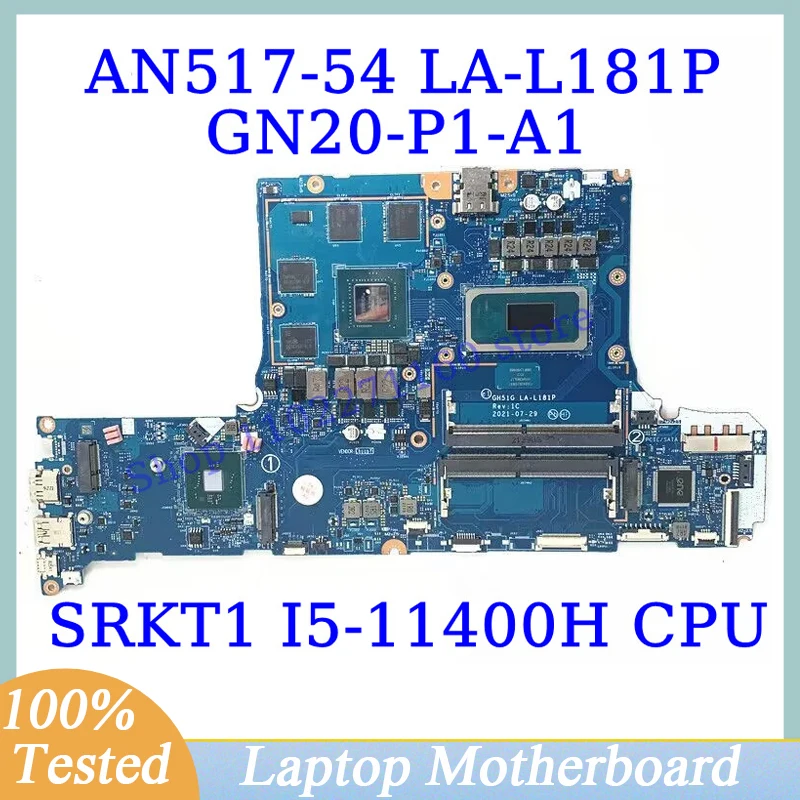 

GH51G LA-L181P For Acer AN517-54 With SRKT1 I5-11400H CPU Mainboard GN20-P1-A1 RTX3050TI Laptop Motherboard 100% Working Well