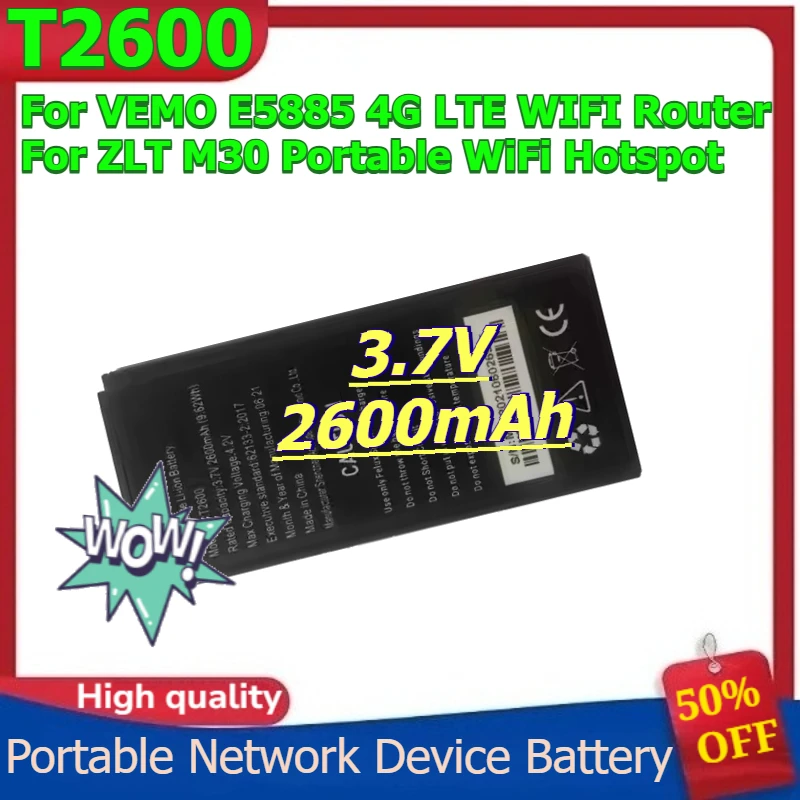 

T2600 Battery for VEMO E5885 4G LTE WIFI Router for ZLT M30 Portable WiFi Hotspot Portable Network Device Battery 3.7V 2600mAh