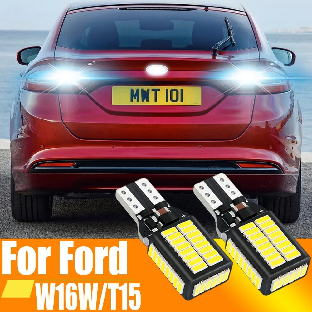 2pcs W16W T15 921 912 LED Canbus Reverse Light Bulbs On Car White Back Up Lamp 12v For Ford Mondeo C S MAX Kuga 2 Focus 3 Fusion