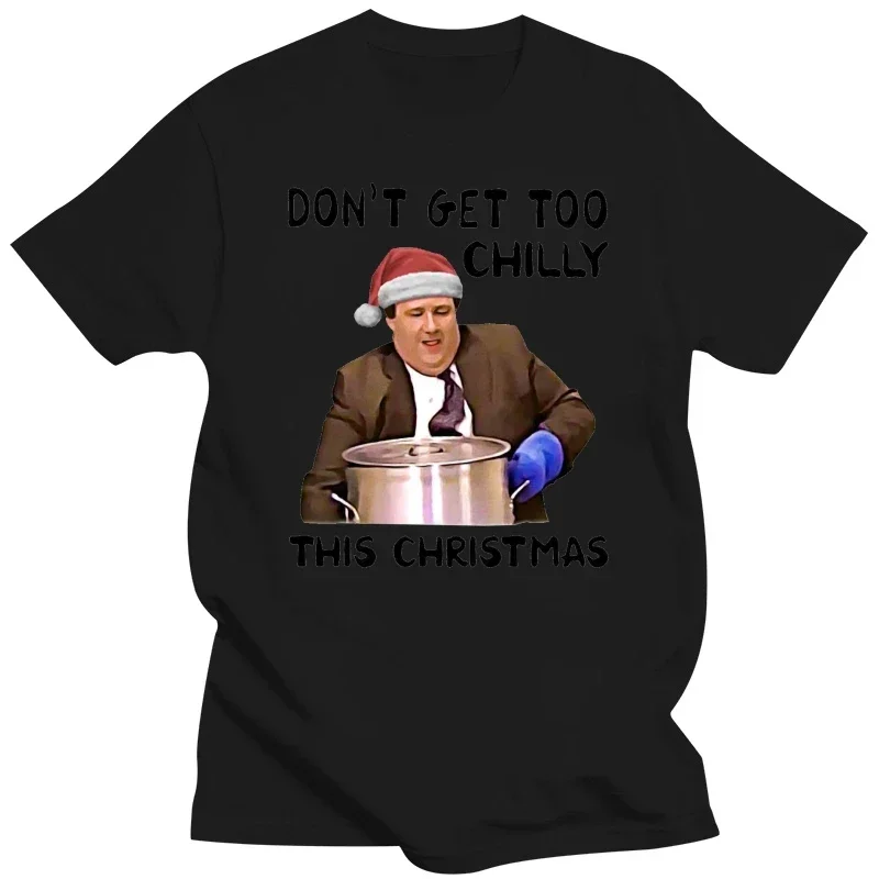 Men Funny T Shirt Fashion tshirt Don't Get Too Chilly This Christmas Kevin Malone Version Women t-shirt