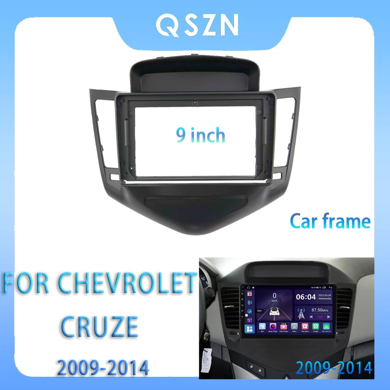 

For CHEVROLET CRUZE 2009 - 2014 9 Inch Car Radio Fascia Android MP5 Player Panel Casing Frame 2Din Head Unit Stereo Dash Cover