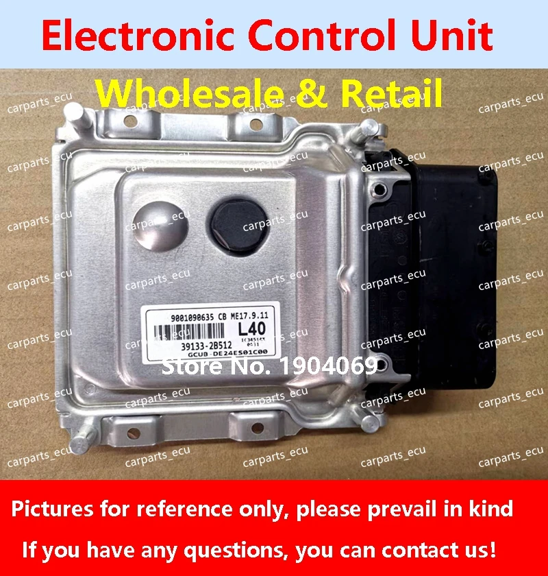 

39133-2B512 L40 For Hyundai Elantra Rena Car Engine Computer Board 39115-2B015 EG2 ECU 39117-2B641 ME17.9.11