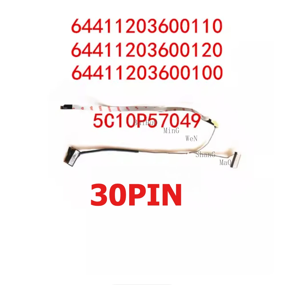 For Lenovo Xiaoxin 320S-13 7000-13 High-definition Screen Cable 64411203600110 64411203600120 64411203600100 5C10P57049