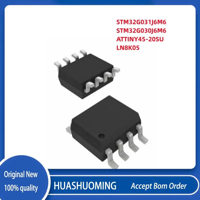 NEW 2Pcs/Lot STM32G030J6M6 STM32G031J6M6 STM32G030J6 STM32G031J6 ATTINY45-20SU ATTINY  ATTINY45-20 LN8K LN8K05 LN8K05 SOP-8