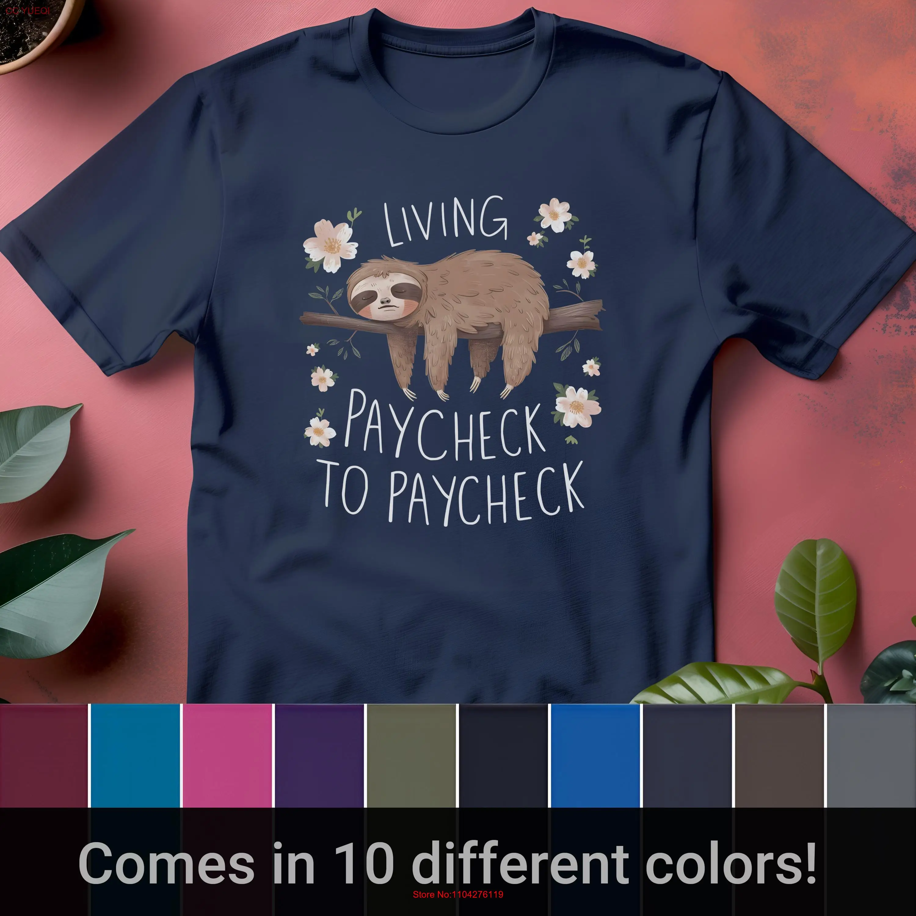 Living Paycheck to Sloth T Shirt Funny for Lovers Cute Casual Wear long or short sleeves