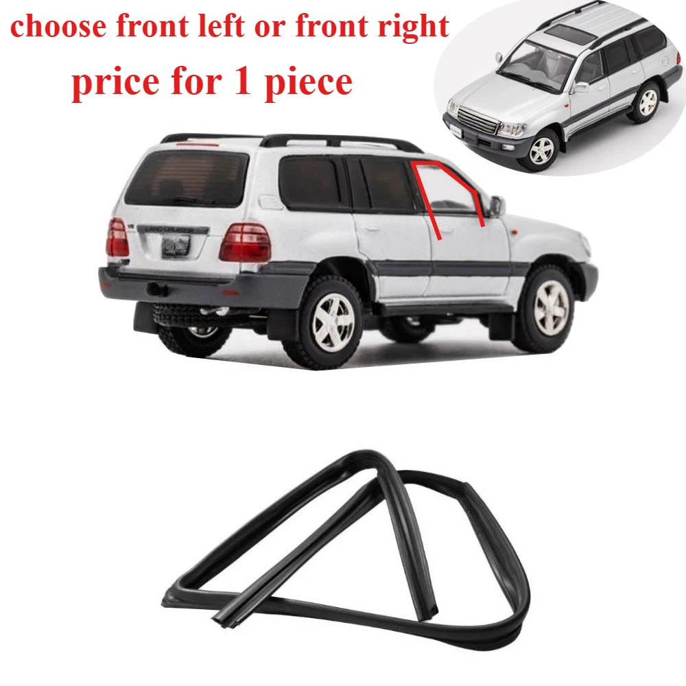 

1 Piece Front Door Window Glass Rubber for Land Cruiser LC100 Model 1998-2007 Run Chanel Glass Sealing for LX470 68141-60042