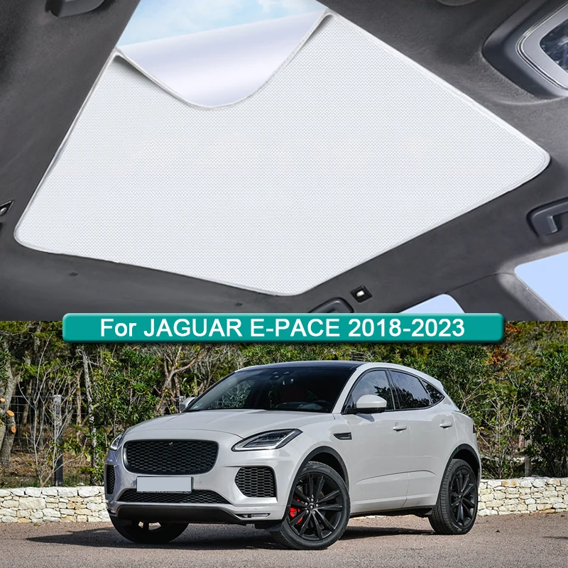 For JAGUAR E-PACE 2018-2023 Electrostatic Adsorption Car Roof Sunshade Skylight Blind Shading Windshield Sunroof Cover Accessory