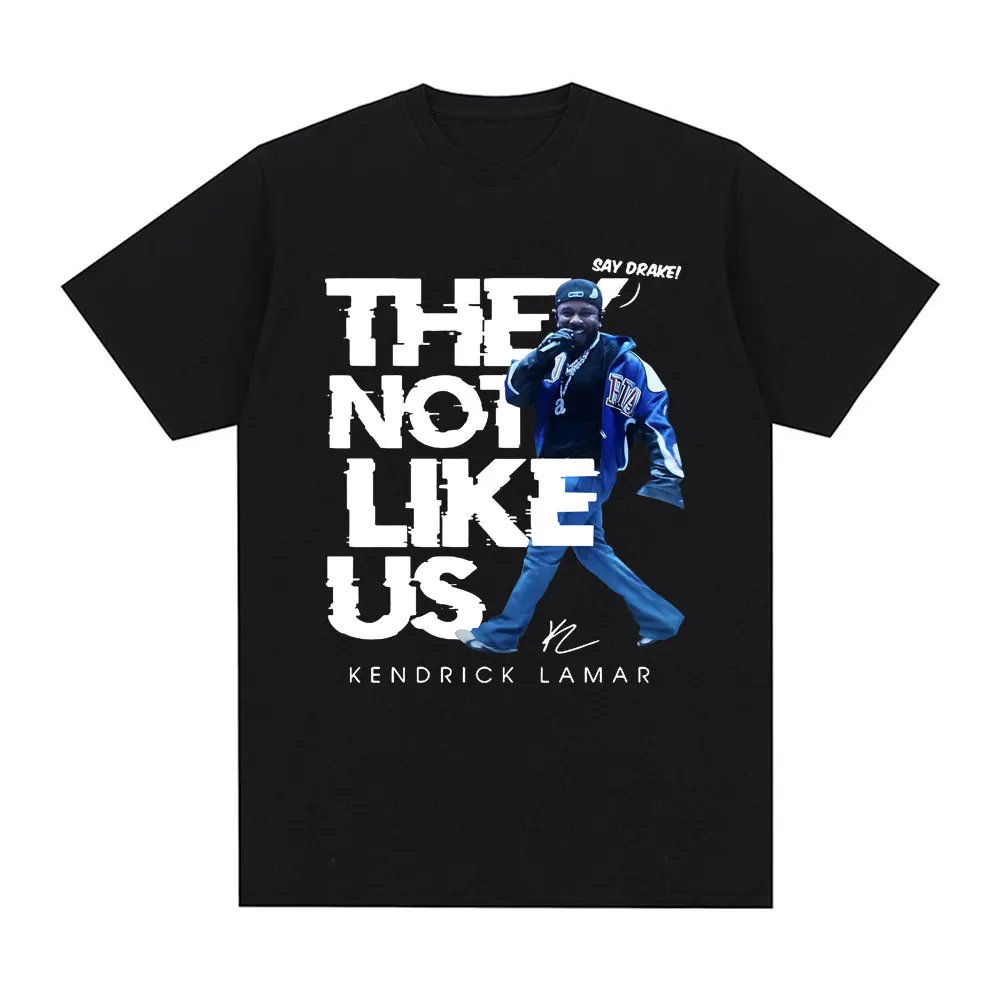 Kendrick Lamar Say Drake They Not Like Us T Shirts Men Women High Quality Fashion Hip Hop Oversized T Shirt 100% Cotton T-shirts