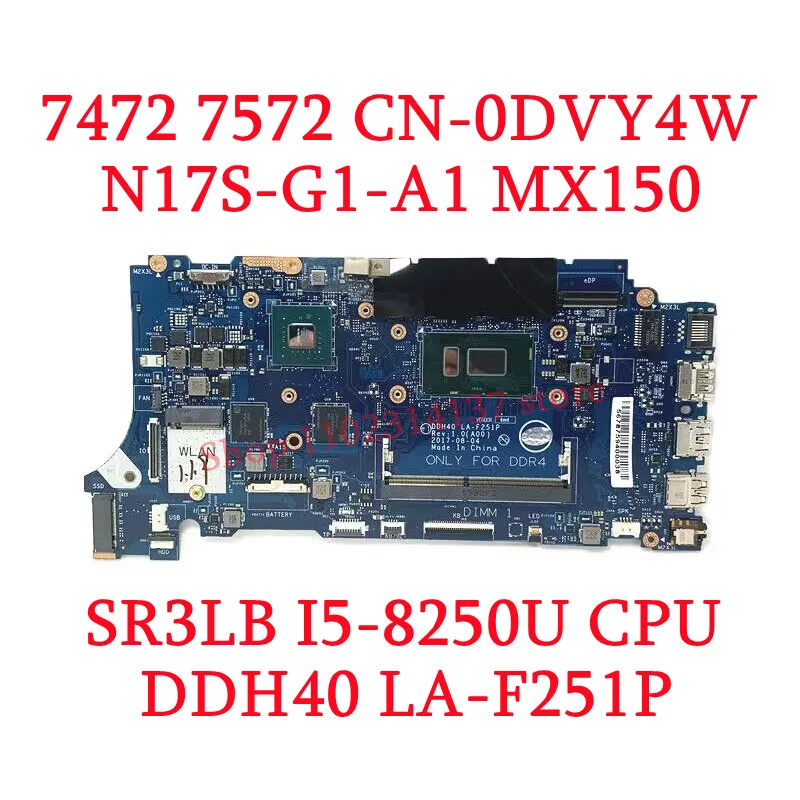 Imagem -03 - Laptop Motherboard para Dell Cn0rn0n1 Cn-0dvy4w Cn-0wv6gw I58250u I79550u Cpu gm Mx150 La-f251p 100 Testado Bom