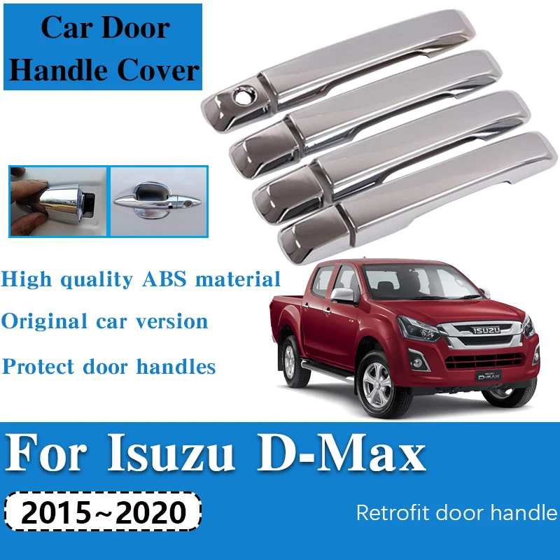 

Chrome Car Door Handle Covers For Chevrolet Isuzu D-Max 2015~2020 Luxurious Trim Sticker Anti-scratch Exteriors Car Accessoires