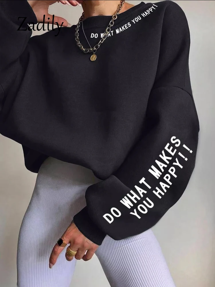 Do What Makes You Happy Letter Printing Sweatshirt Women Street Pullover Warm Soft Hoodies Loose Crewneck Fleece Female Clothing