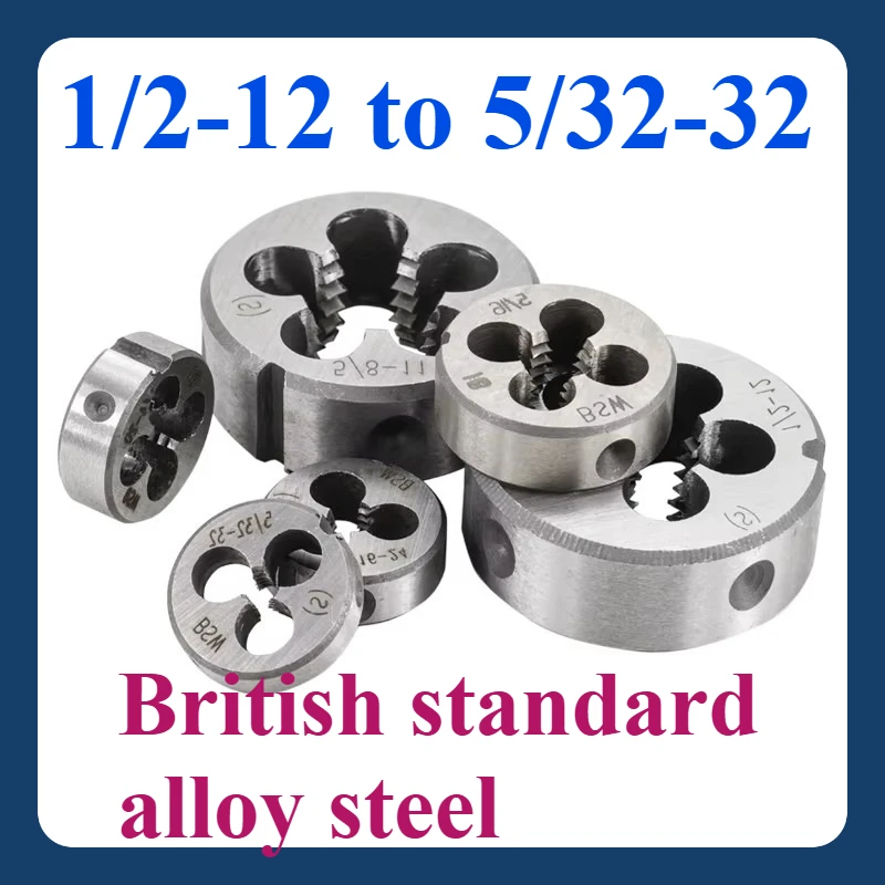 

1/2-12 to 5/32-32 round plate tap (BSW) British standard alloy steel round threading tap