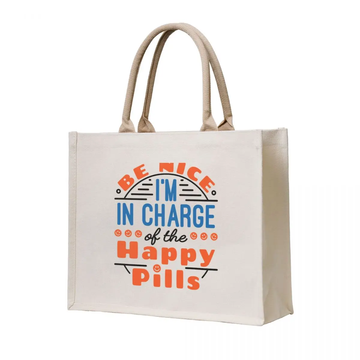 

Pharmacist Be Nice I'm In Charge Of The Happy Pills Tote Bag Women bags Cloth bags Canvas bag for women canvas tote