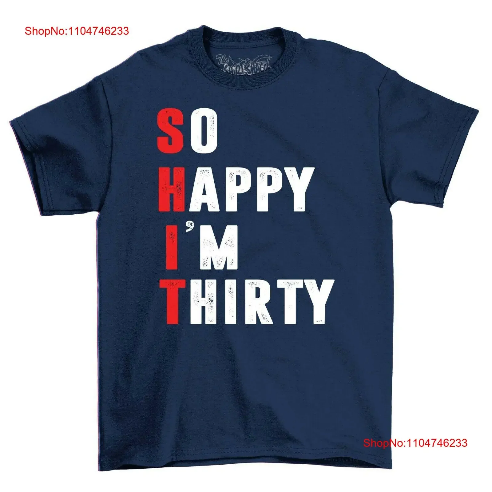 

So Happy I'm Thirty 30th Birthday Men's T Shirt Top For Men Funny vintage Washed Stretched Slightly Breathable designer clothes