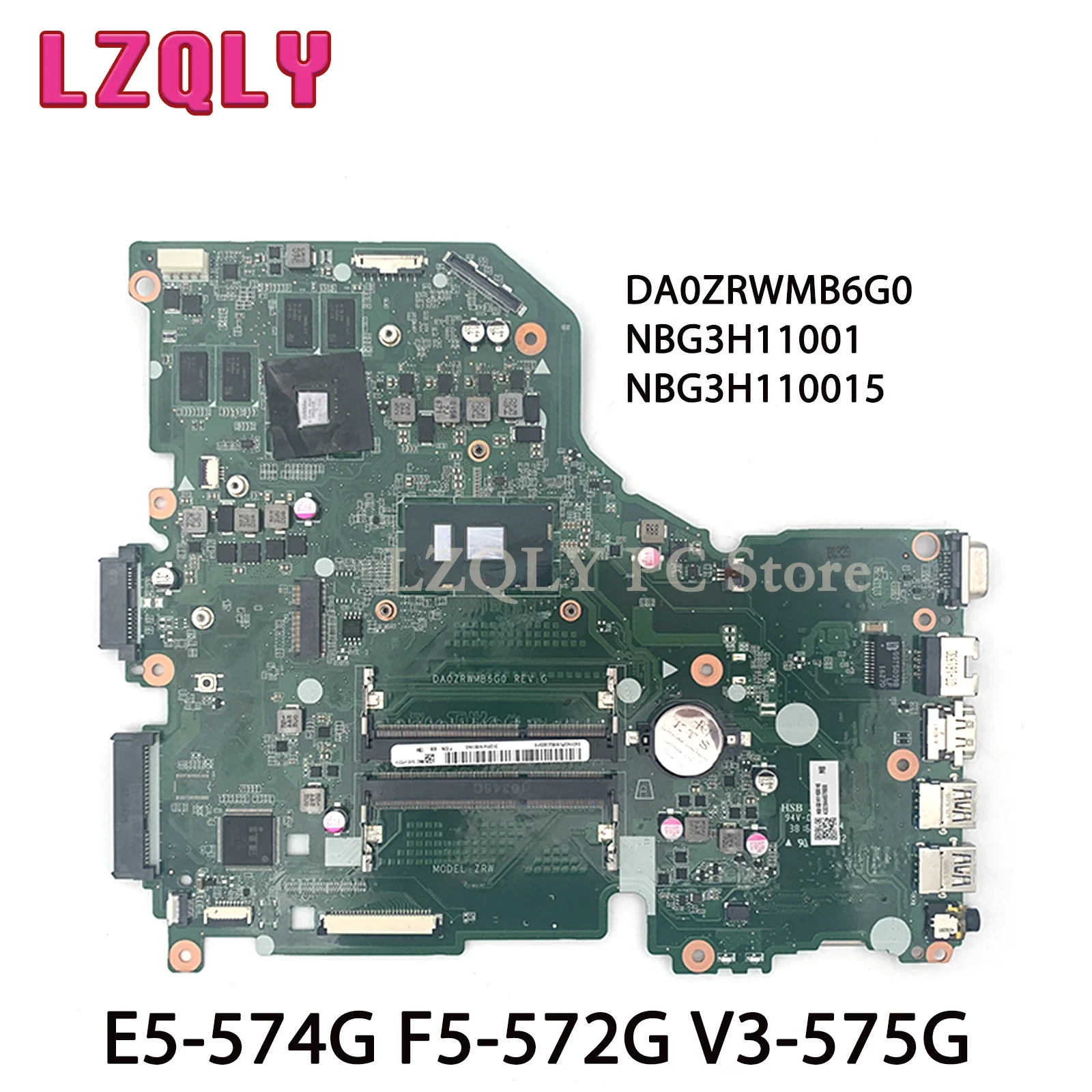 

LZQLY For Acer Aspire E5-574G F5-572G V3-575G GT940M GPU I5-6200U CPU DA0ZRWMB6G0 NBG3H11001 NBG3H110015 Laptop Motherboard