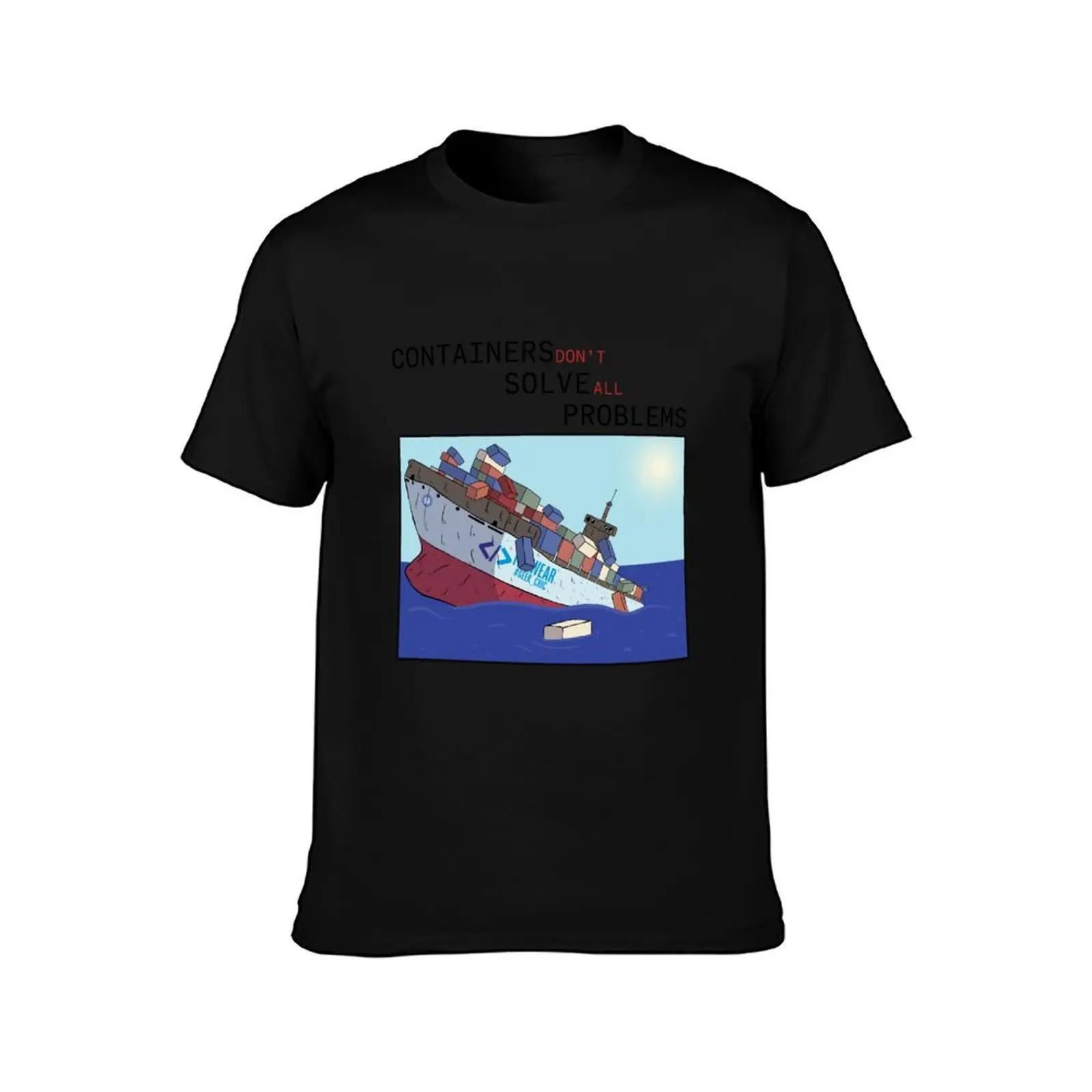 [IT-Wear] Containers Solve Problems T-Shirt Heavy Duty Casual Work Tee
