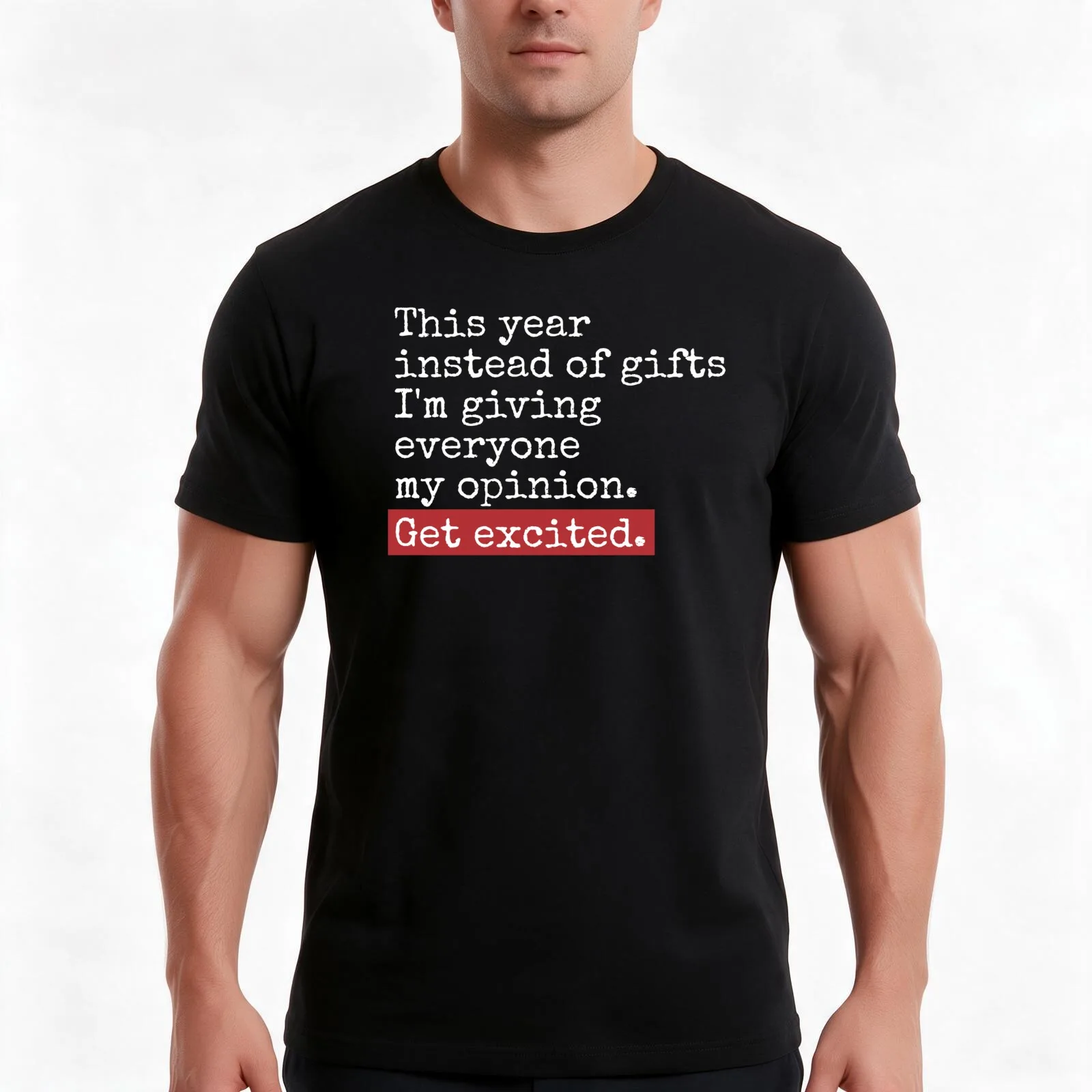 This Year Instead Of Gifts I'm Giving Everyone My Opinion Funny Christmas humor saying gift sarcastic T-Shirt, Unisex Men Women