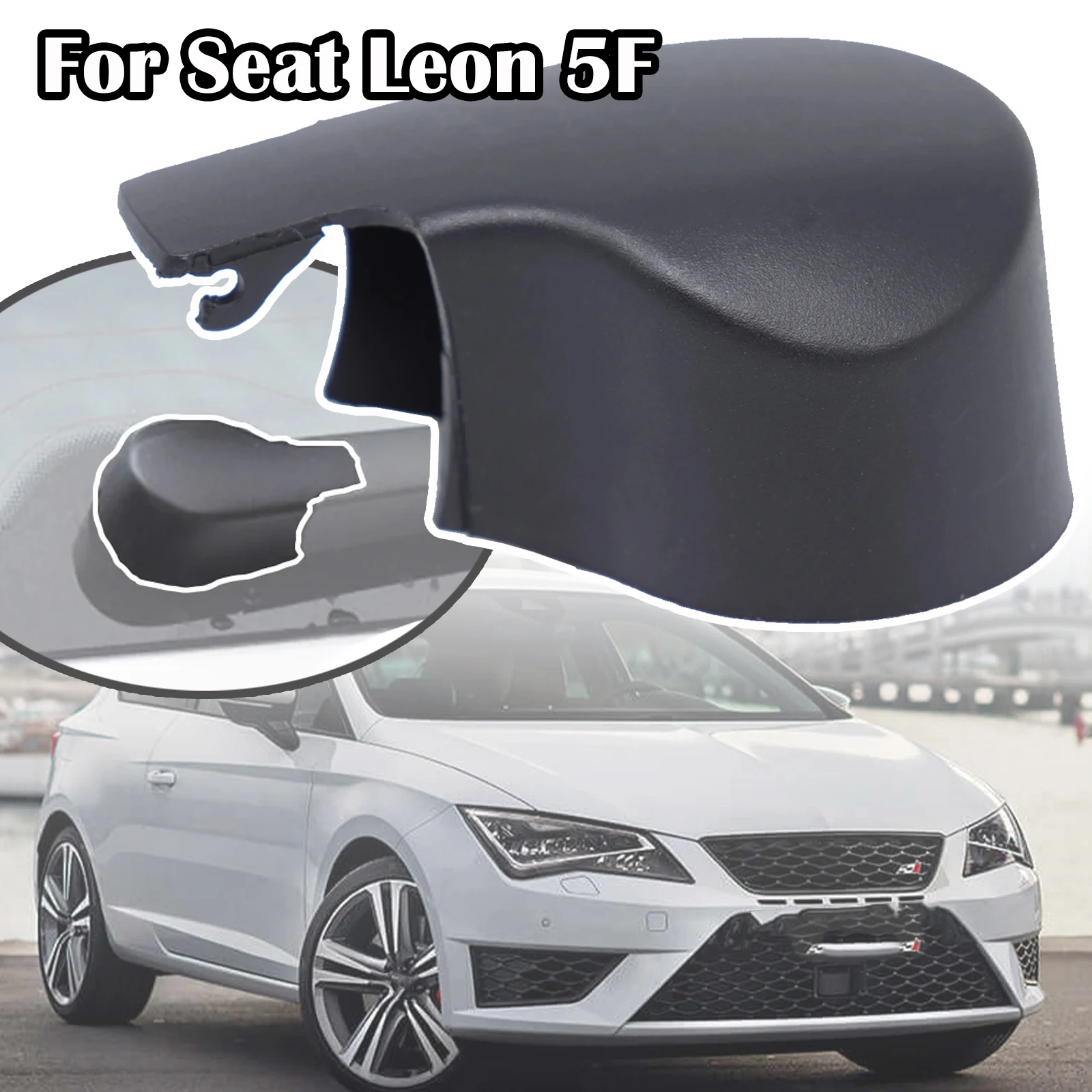 

For Seat Leon 5F ST Rear Windscreen Windshield Window Wiper Blade Arm Rocker Bolt Cap Cover Replacement 2013 - 2018 2019 2020