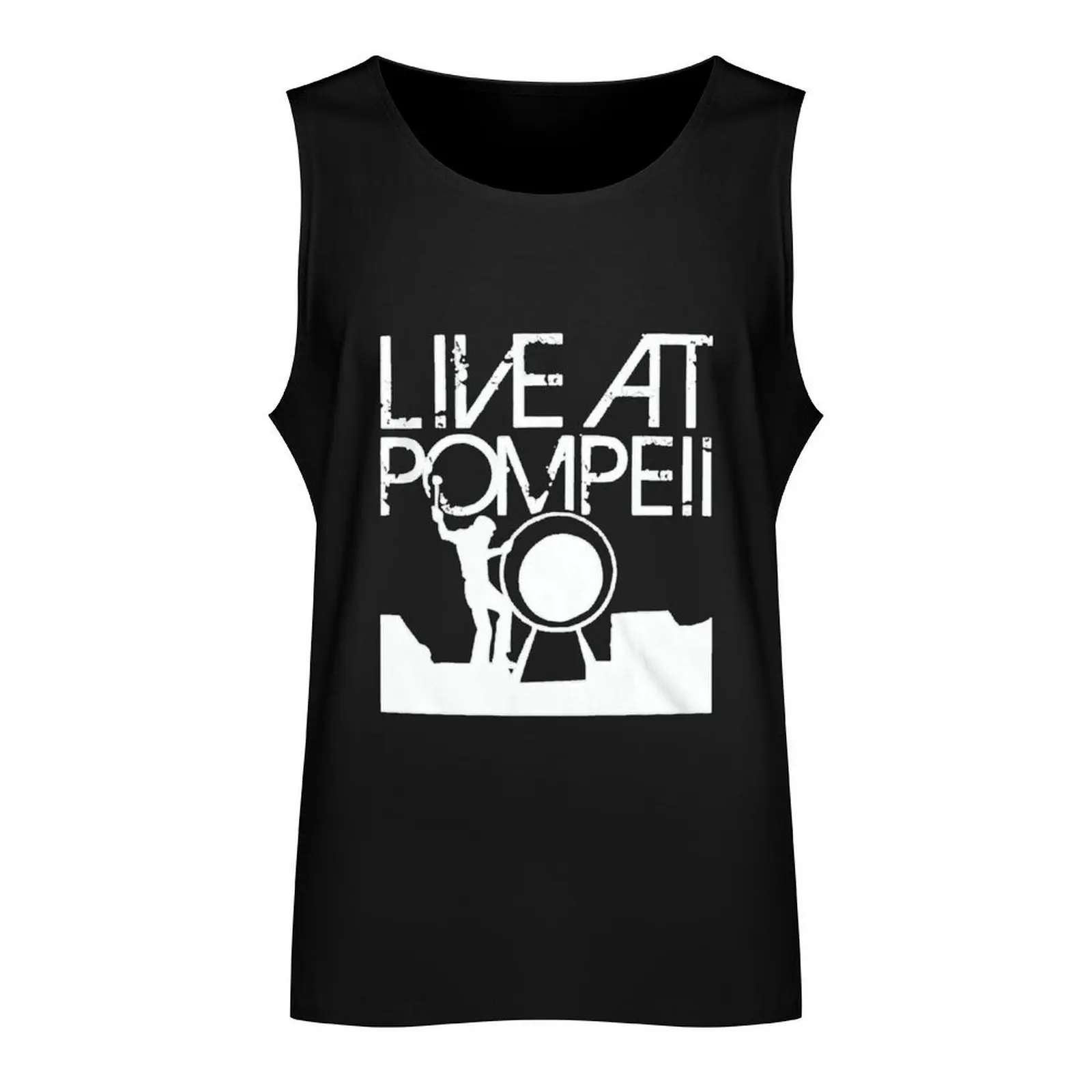 Live At Pompeii BEST SELLING Limited Edition Perfect Gift For You And Friends Tank Top Men's summer clothes Top men clothing