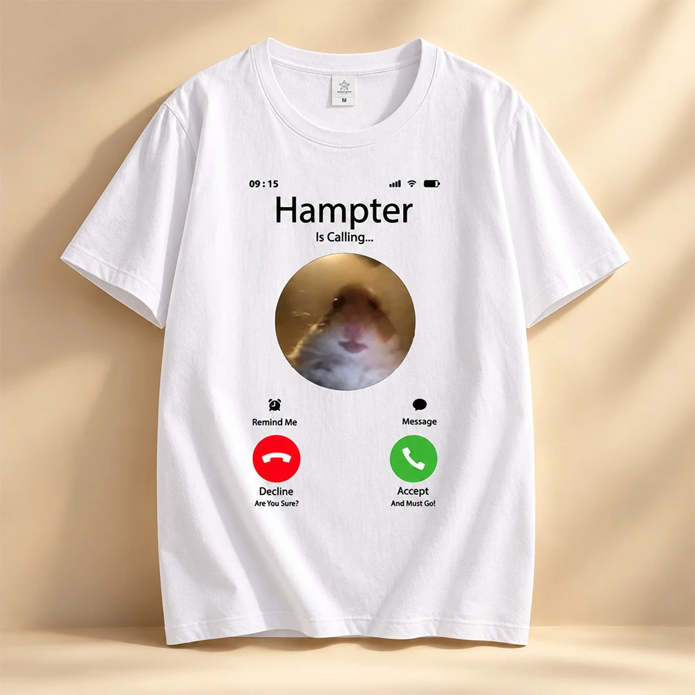 Hampter Is Calling Funny Meme T-Shirt  Hamster Staring Front Camera Graphic Tee  Cotton Short Sleeve Streetwear Gift Shirt