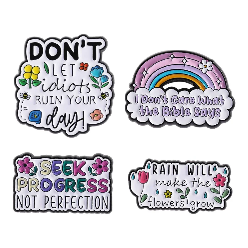 Seek Progress Not Perfection Enamel Pins Classic Famous Quotes Rain Will Make Flowers Grow Brooches Lapel Badge Jewelry Gifts