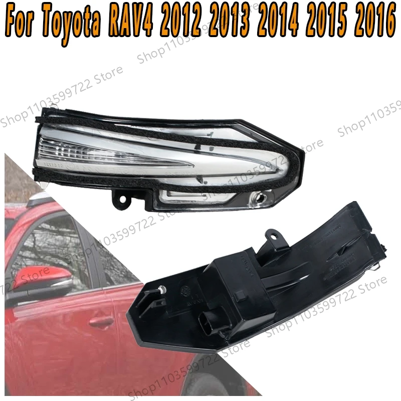 

For Toyota RAV4 2012 2013 2014 2015 2016 Car Rearview Mirror Turn Indicator Width Indicator Blinking Indicator Signal Light