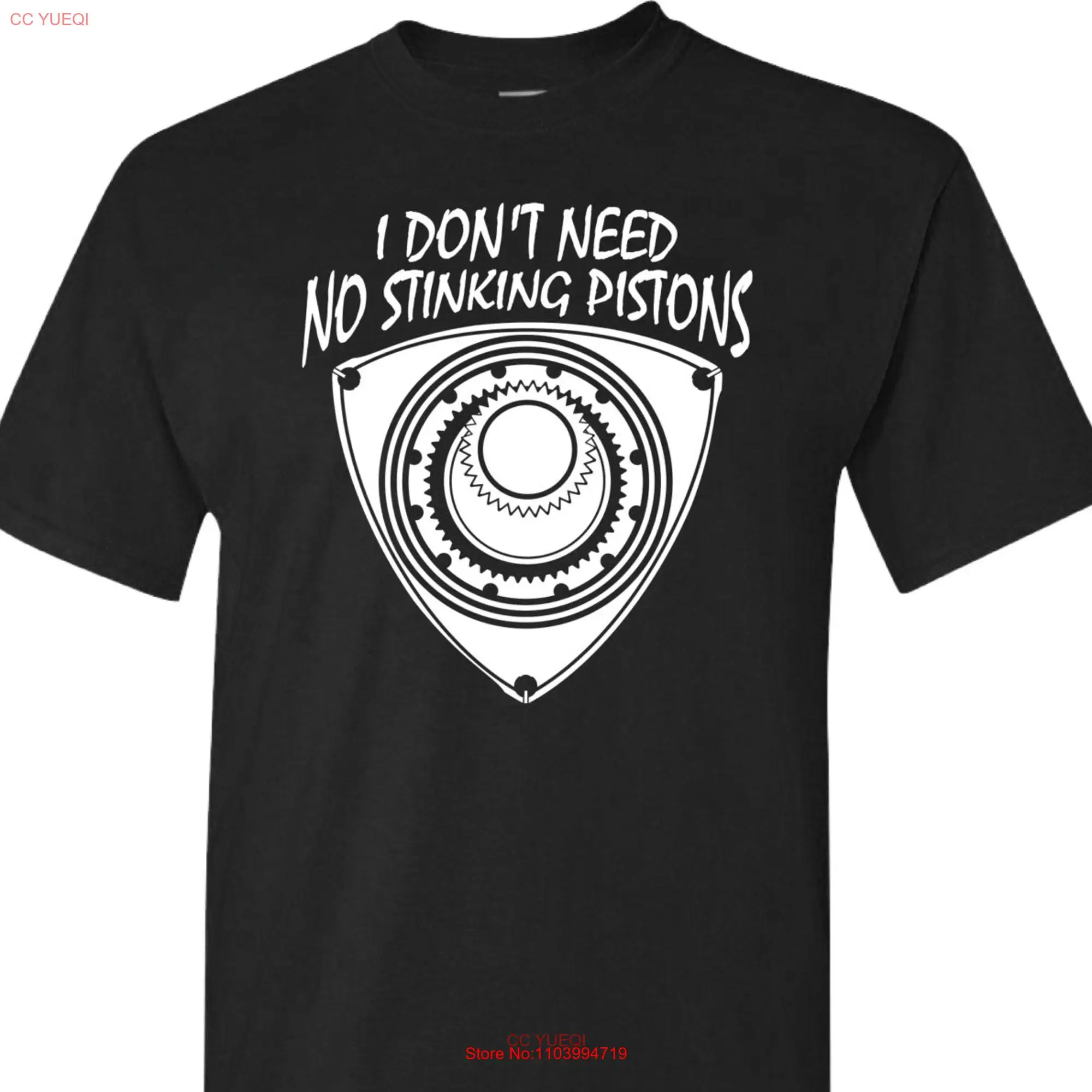 Rx 7 8 Wankel Rotary Engine T Shirt Don't Need NO STINKING PISTONS long or short sleeves