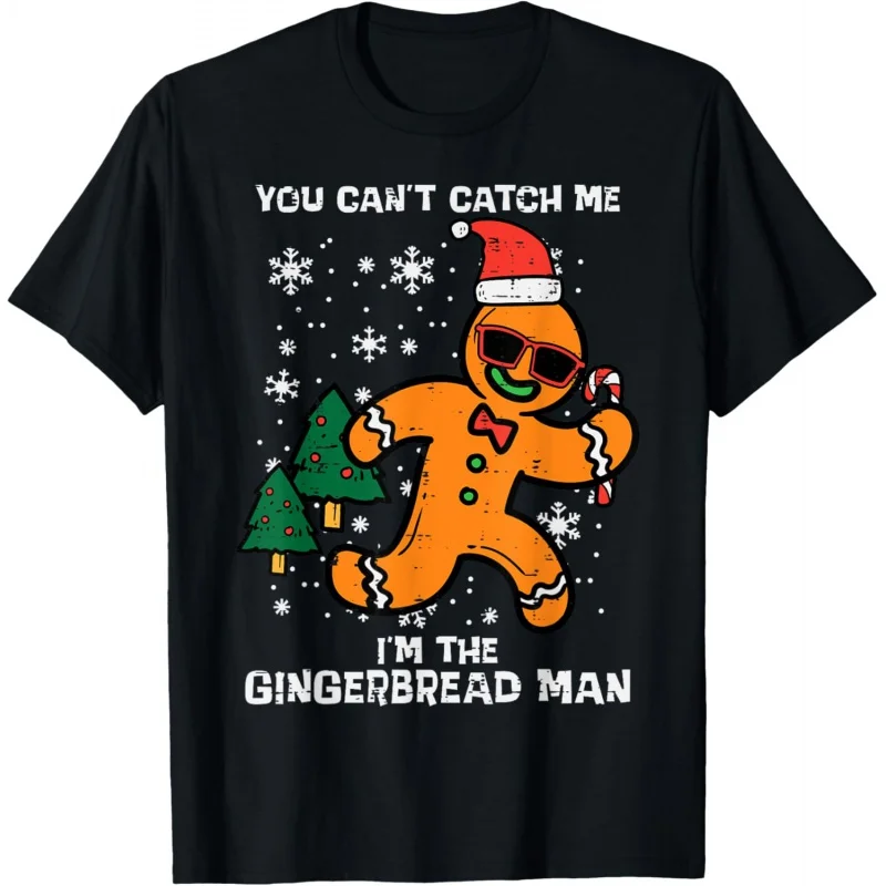 

Cant Catch Gingerbread Funny Christmas Men Women Kids T-Shirt