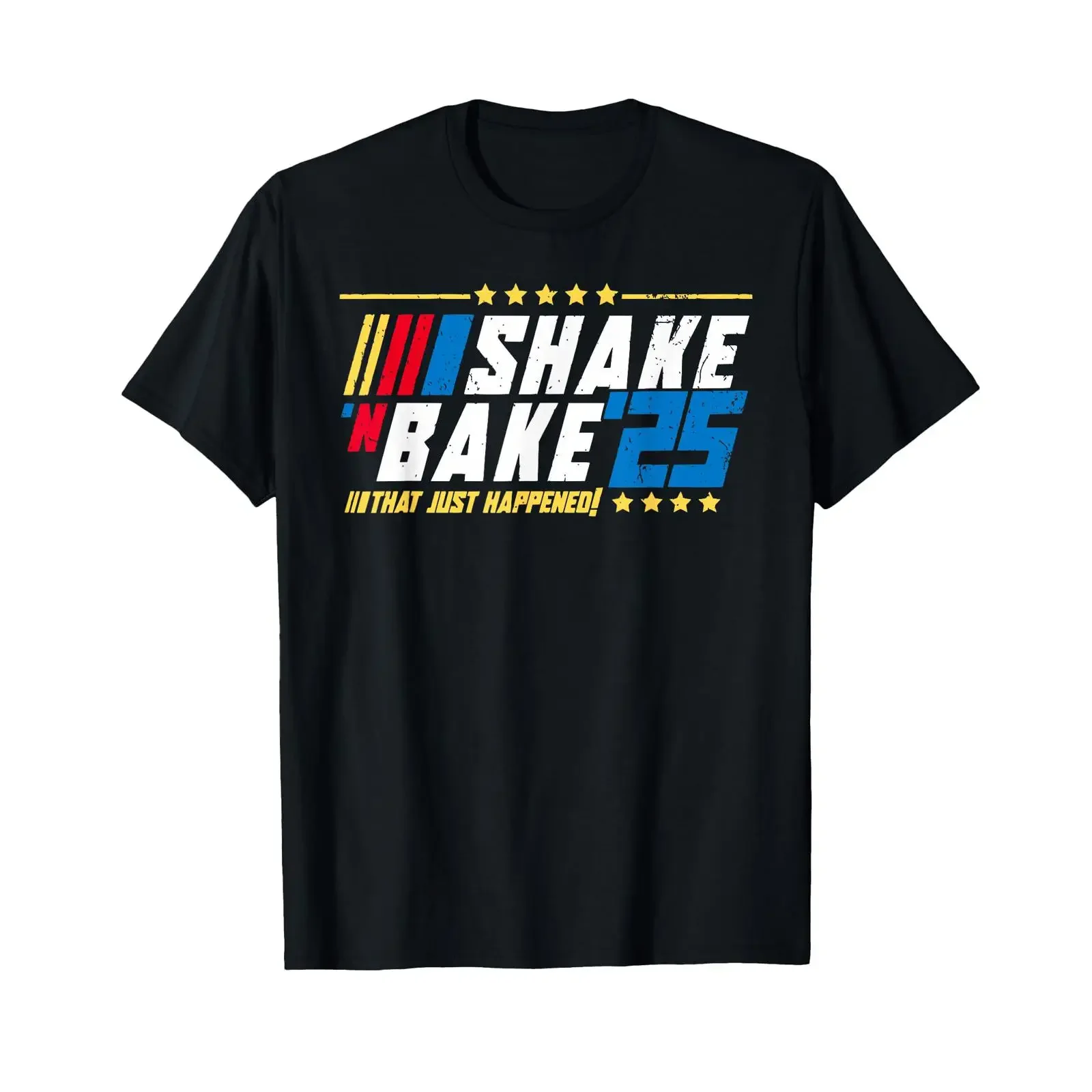 Shake and Bake 25 That Just Happened T Shirt vintage Washed Unisex Soft Stretched Casual graphic Stylish Versatile homme