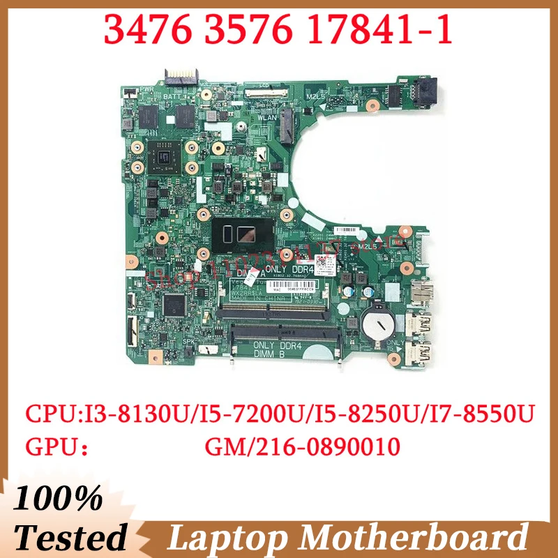 For Dell 3476 3576 CN-00NCNG CN-0YJRTW CN-01WRXJ CN-0F2P7W With I3/I5/I7 CPU 17841-1 Laptop Motherboard GM/216-0890010 100% Test