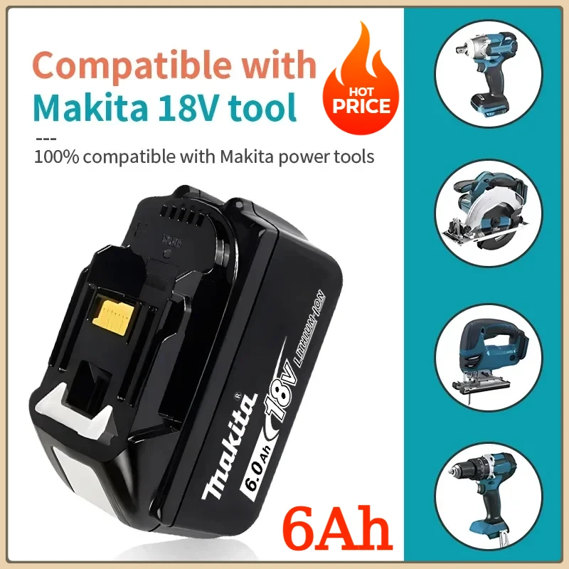

6.0Ah 18V 100% Original Makita Battery, Rechargeable Battery for DHP489 DGA404 DDF487 DTD173 DAS180 HR140D Makita 18V Power Tool