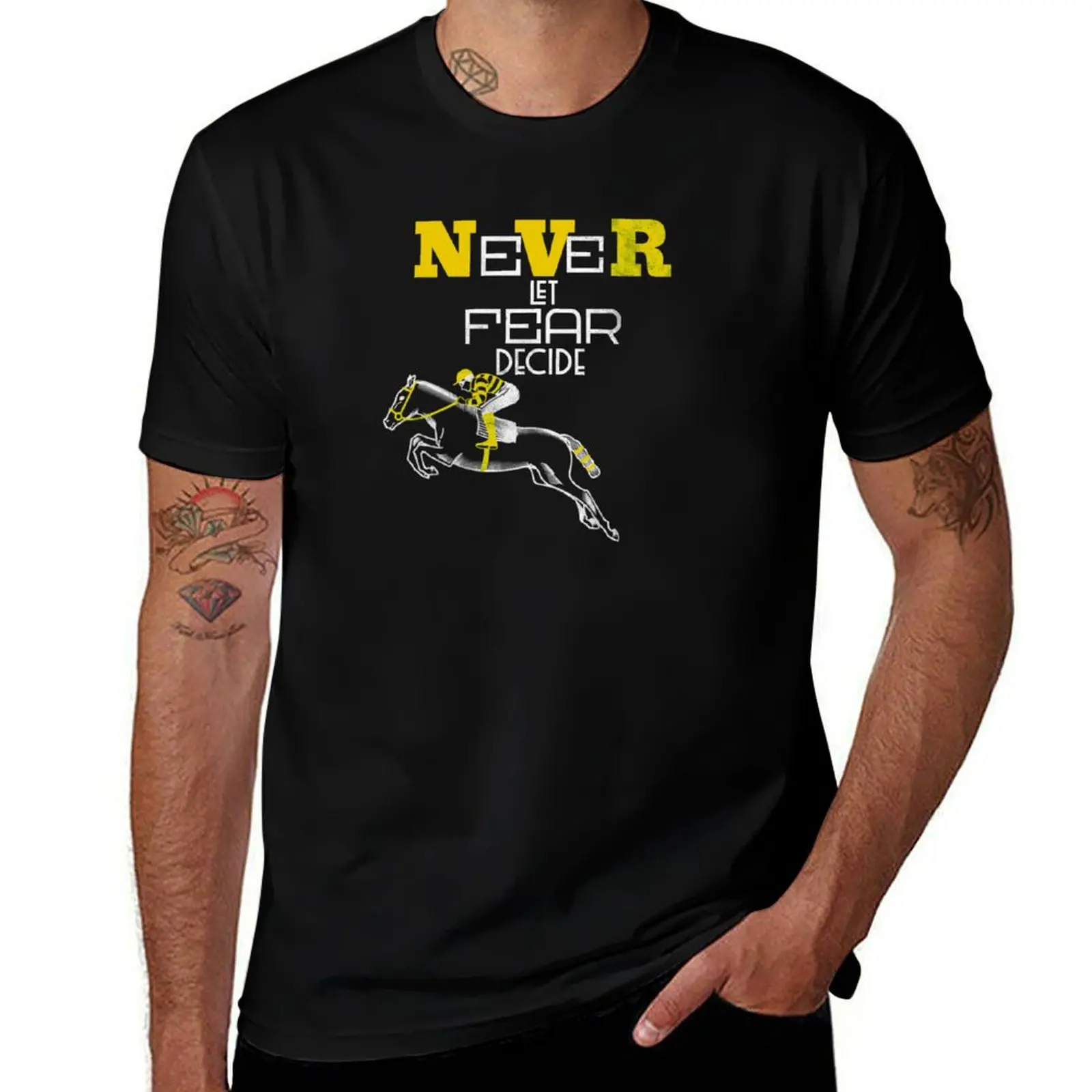 NEVER LET FEAR DECIDE T-Shirt UV Protection Outdoor Tee Shirt T-Shirt