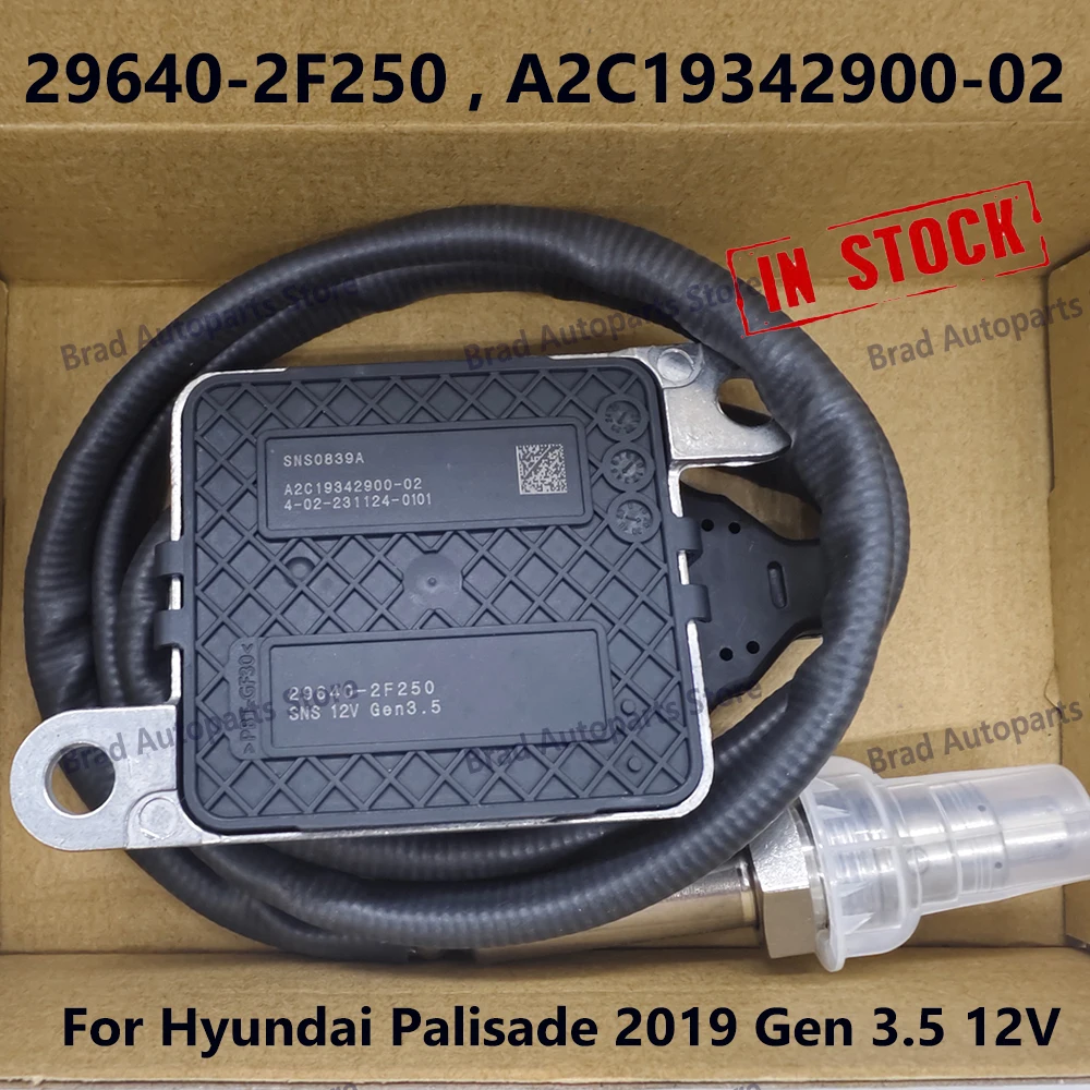 IN STOCK 29640-2F250 A2C19342900-02 Nitrogen Oxide Nox Sensor For Hyundai Palisade 2019 Gen 3.5 12V 296402F250 SNS0839A