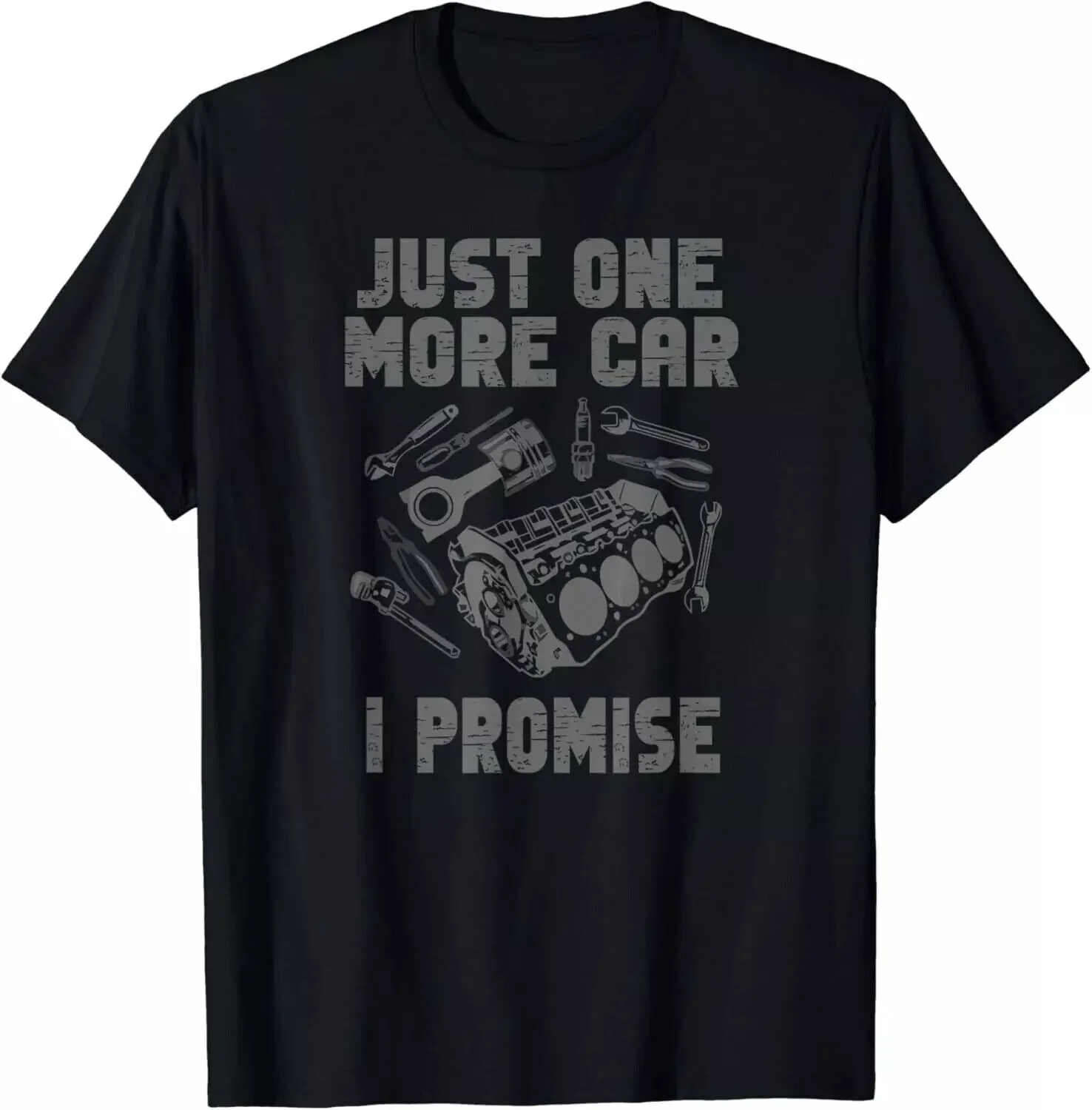 Just One More Car Part I Promise Gift Tee Unisex T-Shirt