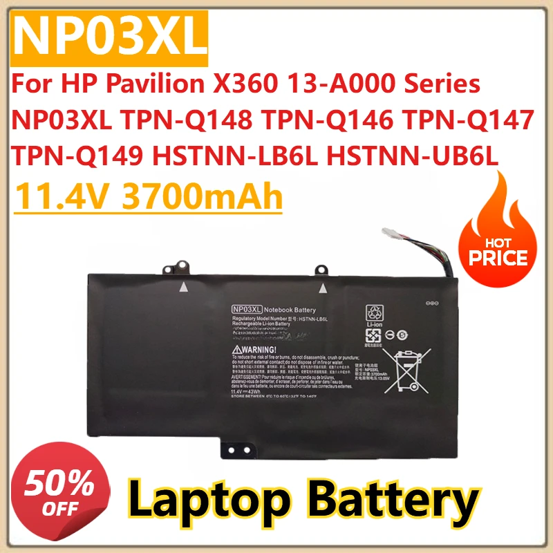 

NP03XL Laptop Battery 11.4V 3700mAh For HP Pavilion X360 13-A000 Series NP03XL TPN-Q149 HSTNN-UB6L TPN-Q148 TPN-Q146 TPN-Q147