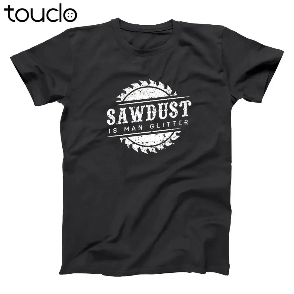 Sawdust Is Man Glitter Woodworking Fathers Funny Black Basic Men'S T-Shirt