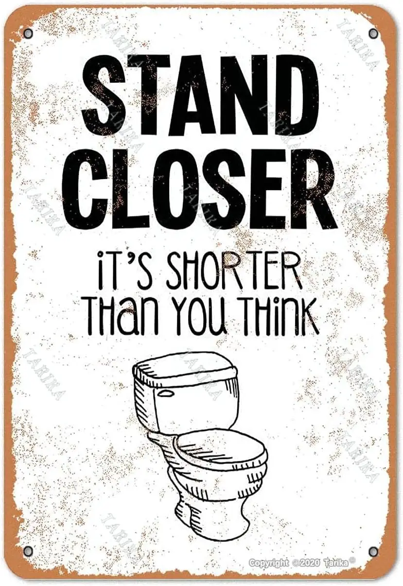 BIGYAK Stand Closer It's Shorter Than You Think Bathroom Vintage Look 8X12 Inch Metal Decoration Painting Sign for Home Kitc