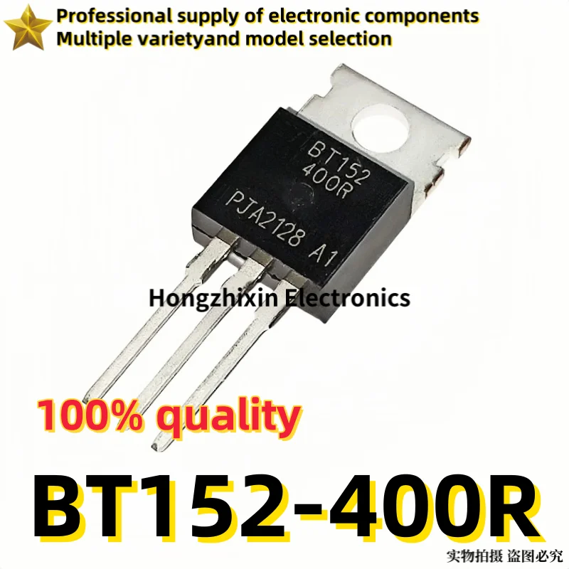 10PCSBrand new quality BT152-400R BT152400R TO-220 Unidirectional thyristor