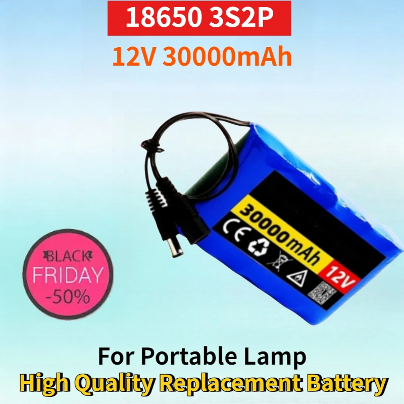 

18650 3S2P 12V 30000mAh Lithium-ion Rechargeable Battery Pack for Portable Lamp High Quality Replacement Battery with 1A Charger