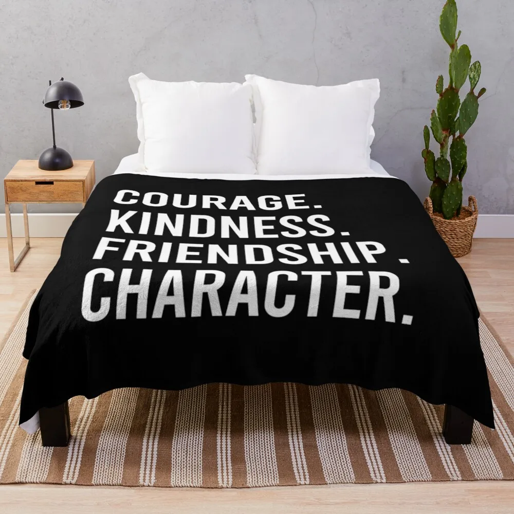 Inspirational Message - Courage Kindness Friendship Character Throw Blanket Sofas Summer Beddings Summer Blankets