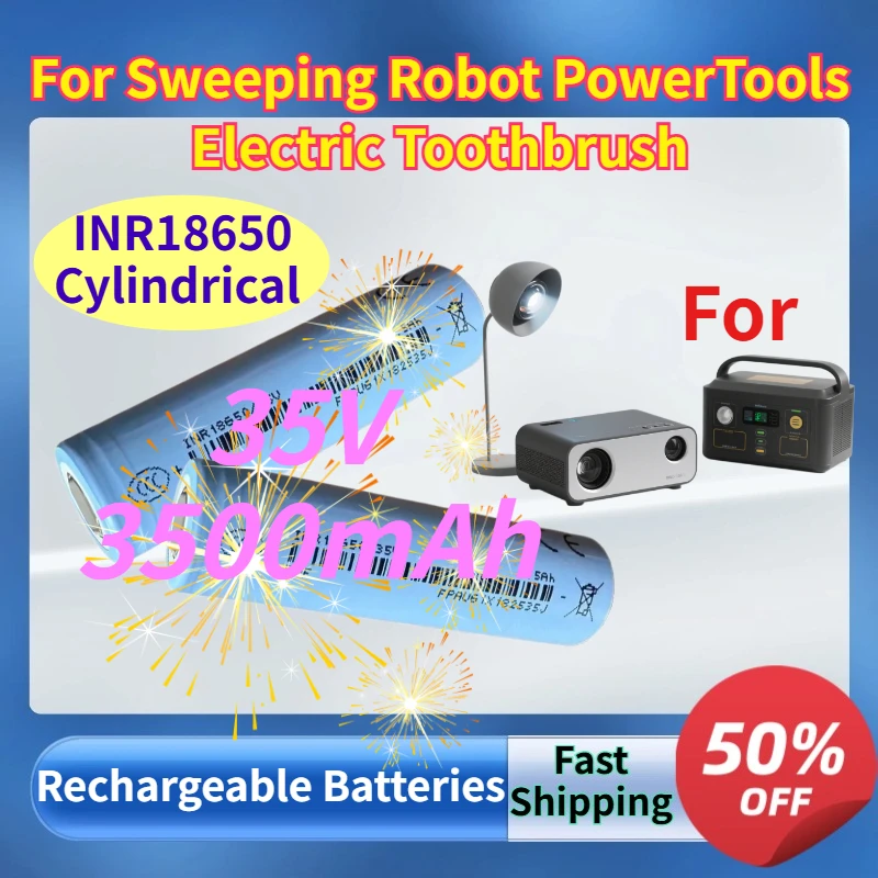 

Rechargeable INR18650 Cylindrical Lithium Battery 35V 3500mAh for Sweeping Robot Power Tools Electric Toothbrush Batteries