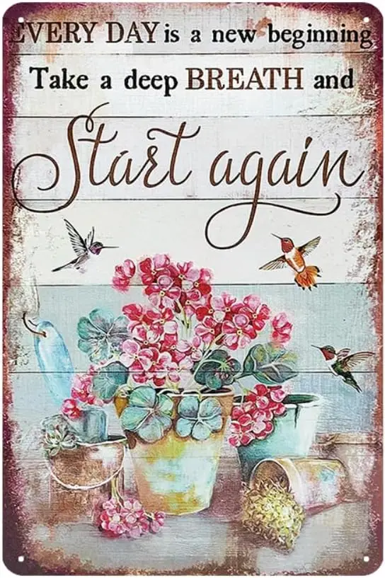 YOYI ART Vintage Blumen-Kolibri-Schilder - Jeder Tag ist ein neuer Anfang, atmen Sie tief durch und beginnen Sie erneut, Retro-Metallschild