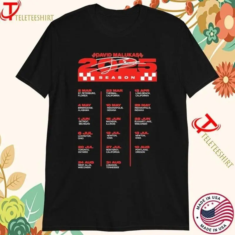 

David Malukas Season 2025 Tour T Shirt for Fans Full Size S 5XL Multicolor