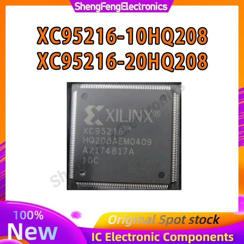 

XC95216-20HQ208I/C XC95216-10HQ208C/I XC95216-HQ208 QFP-208 100% Brand New Original