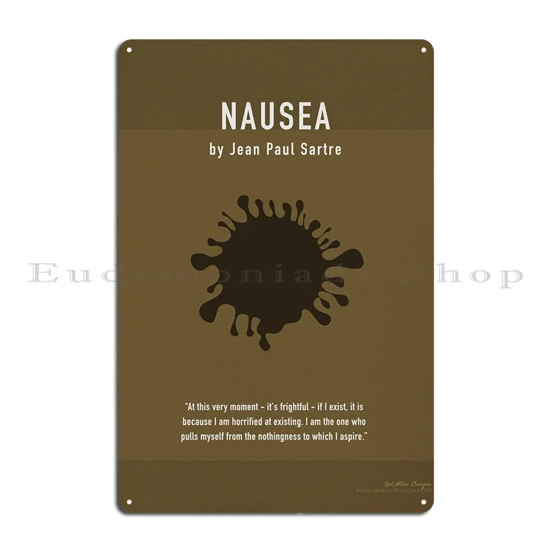 Nausea By Jean Paul Sartre Metal Plaque Design Iron Club Wall Decor Living Room Tin Sign Poster