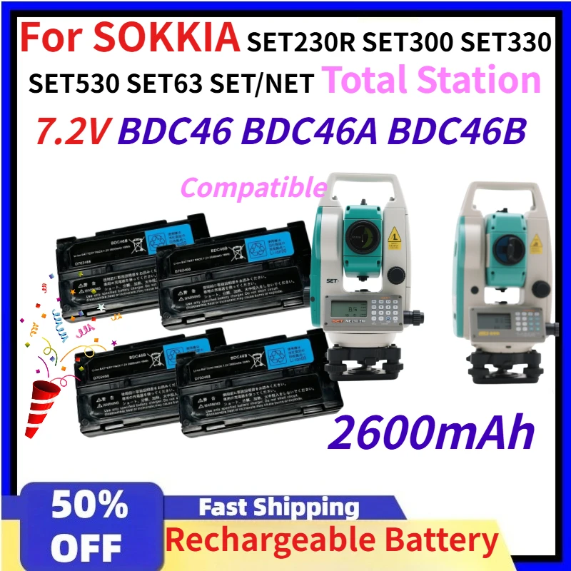 

2600mAh 7.2V BDC46 BDC46A BDC46B Rechargeable Li-Ion Battery for SOKKIA SET230R SET300 SET330 SET530 SET63 SET/NET Total Station