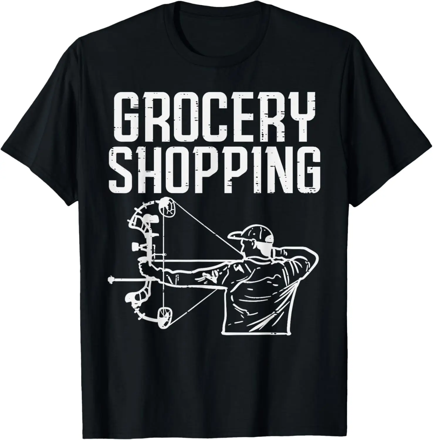 Grocery Shopping Bow Hunting Funny Archery Archer Hunter Men T-Shirt