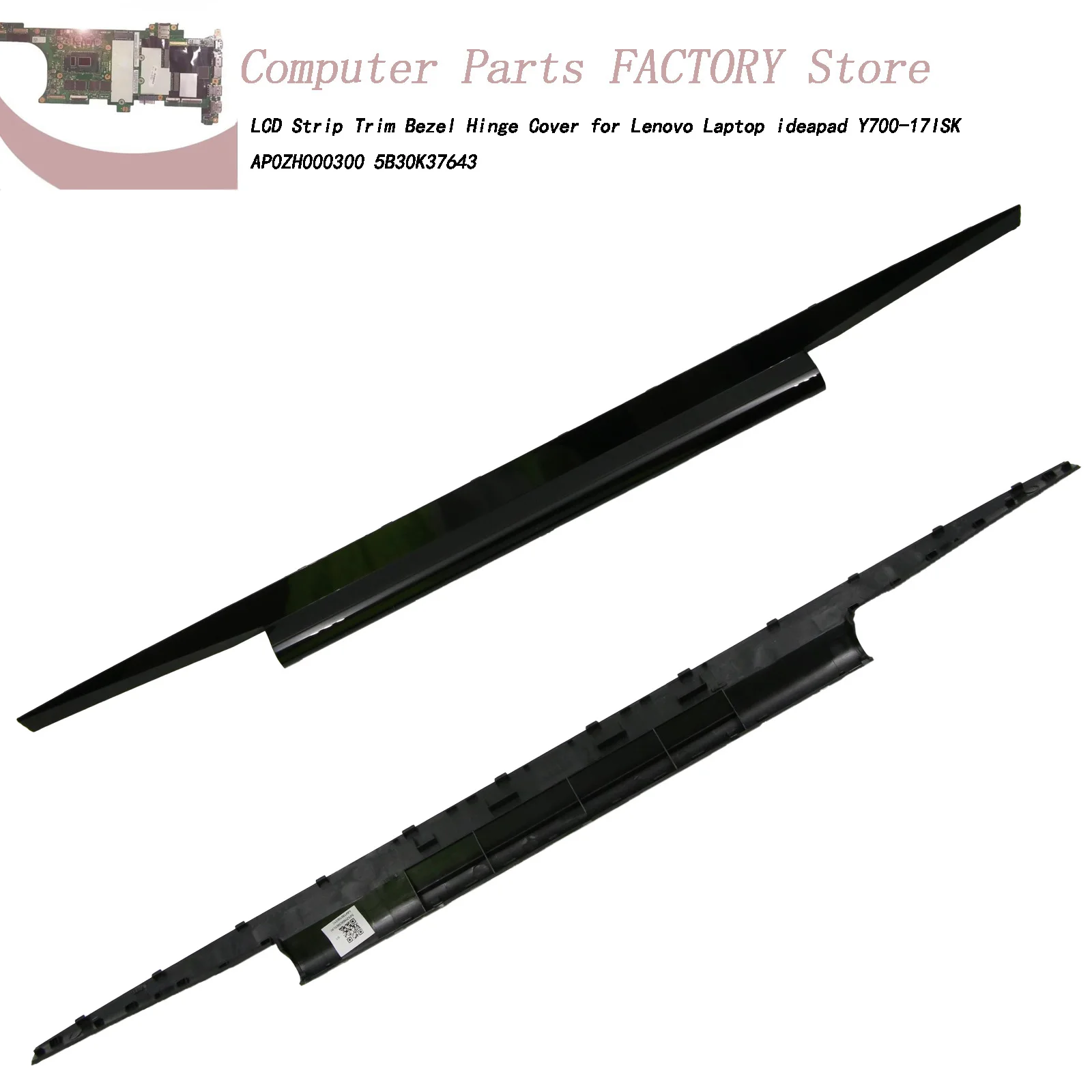 

LCD Strip Trim Bezel Hinge Cover for Lenovo Laptop ideapad Y700-17ISK AP0ZH000300 5B30K37643