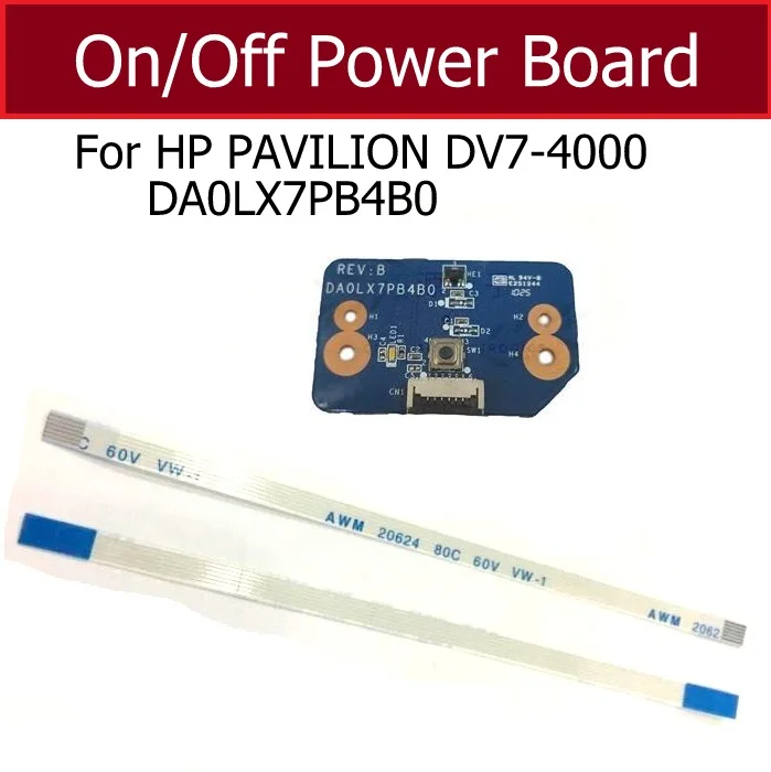 

For HP Pavilion DV7-4000 DA0LX7PB4B0 Power Button Board ON OFF Power Board Connector Flex Cable Ribbon Replacement Parts