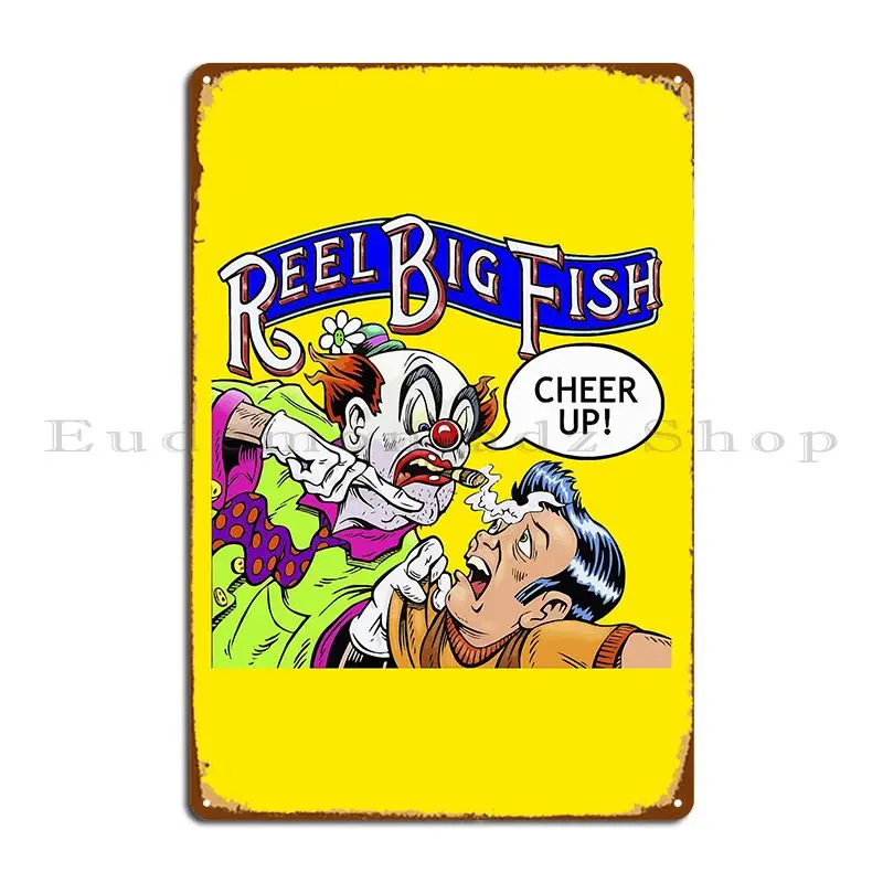 Cheer Up Reel Big Fish Metal Sign Wall Mural Wall Plaque Custom Kitchen Club Tin Sign Poster